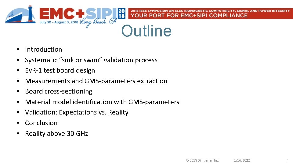 Outline • • • Introduction Systematic “sink or swim” validation process Ev. R-1 test