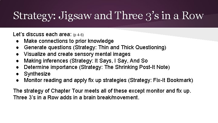 Strategy: Jigsaw and Three 3’s in a Row Let’s discuss each area: (p 4