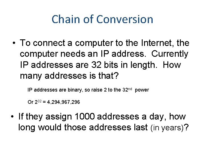 Chain of Conversion • To connect a computer to the Internet, the computer needs