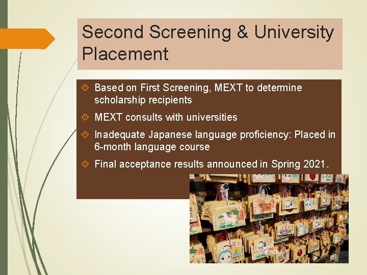 Second Screening & University Placement Based on First Screening, MEXT to determine scholarship recipients