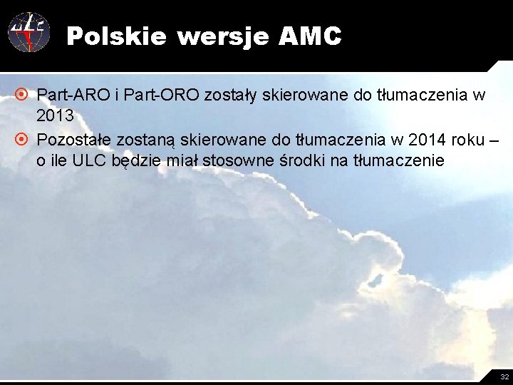 Polskie wersje AMC ¤ Part-ARO i Part-ORO zostały skierowane do tłumaczenia w 2013 ¤