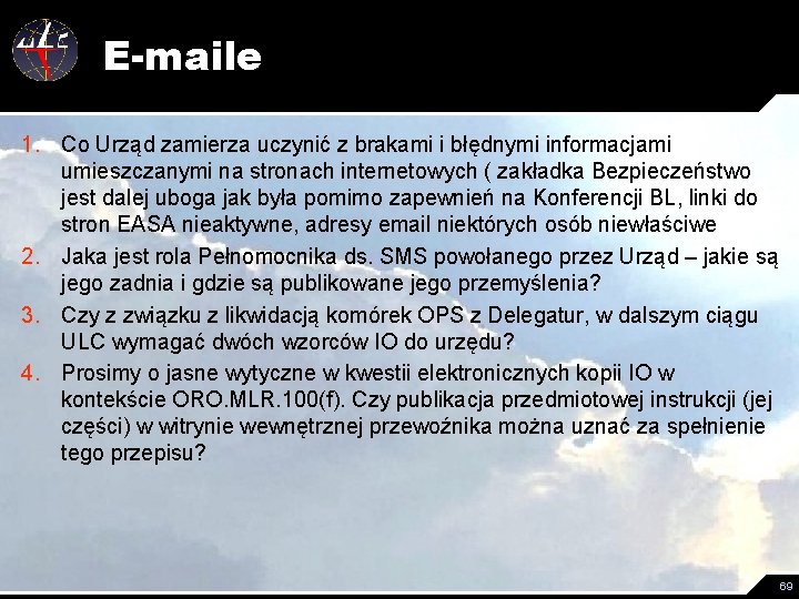 E-maile 1. Co Urząd zamierza uczynić z brakami i błędnymi informacjami umieszczanymi na stronach