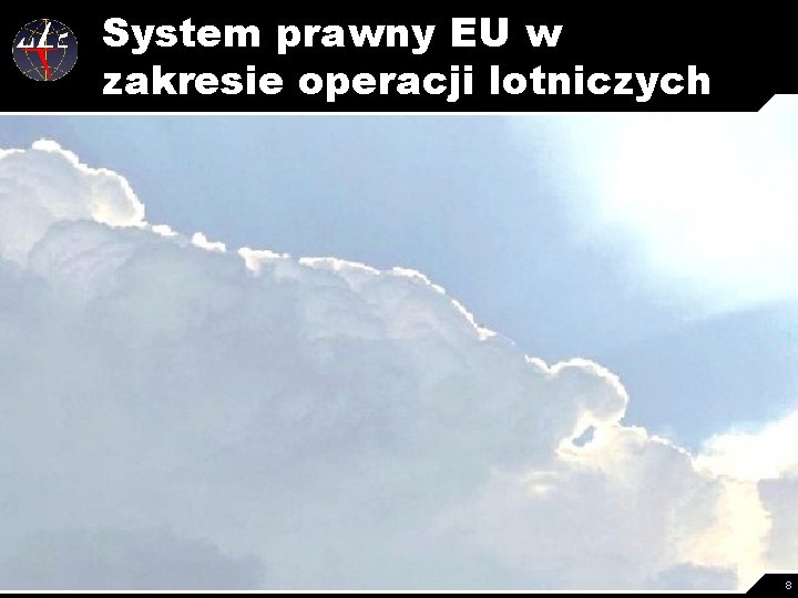 System prawny EU w zakresie operacji lotniczych 8 