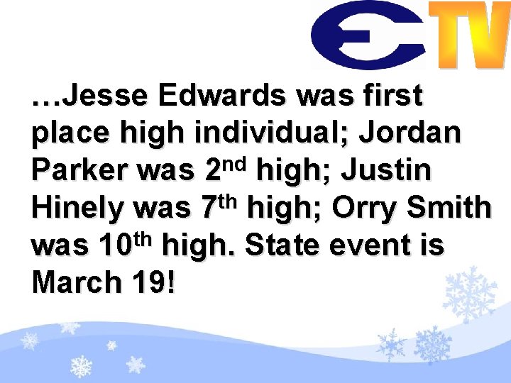 …Jesse Edwards was first place high individual; Jordan Parker was 2 nd high; Justin