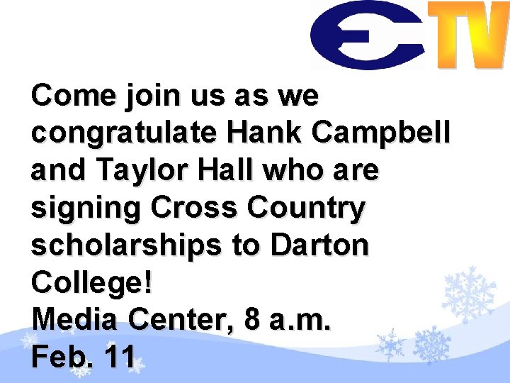 Come join us as we congratulate Hank Campbell and Taylor Hall who are signing