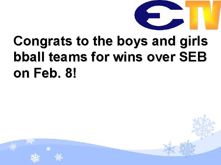 Congrats to the boys and girls bball teams for wins over SEB on Feb.
