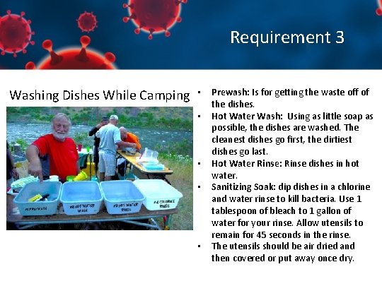 Requirement 3 Washing Dishes While Camping • • • Prewash: Is for getting the