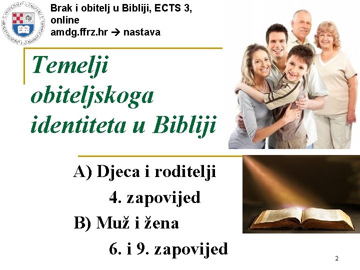 Brak i obitelj u Bibliji, ECTS 3, online amdg. ffrz. hr nastava Temelji obiteljskoga