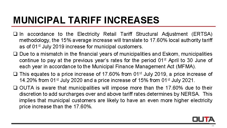 MUNICIPAL TARIFF INCREASES q In accordance to the Electricity Retail Tariff Structural Adjustment (ERTSA)
