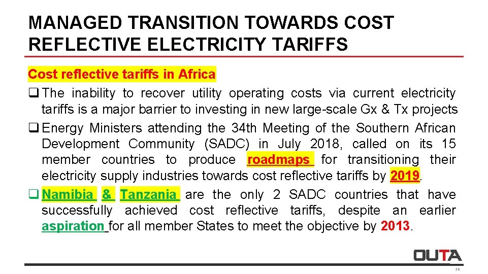 MANAGED TRANSITION TOWARDS COST REFLECTIVE ELECTRICITY TARIFFS Cost reflective tariffs in Africa q The
