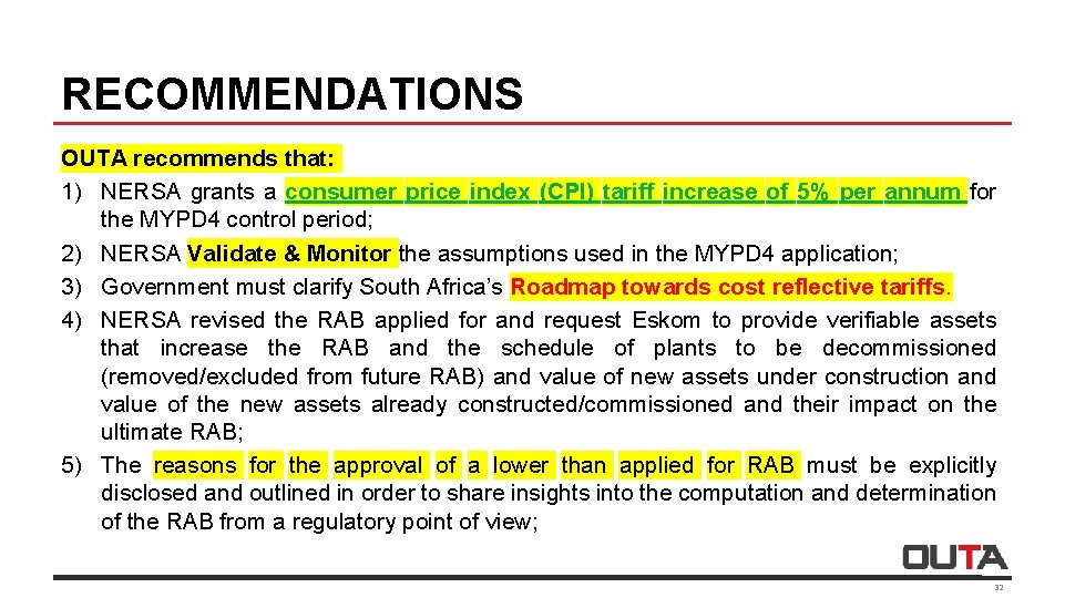 RECOMMENDATIONS OUTA recommends that: 1) NERSA grants a consumer price index (CPI) tariff increase