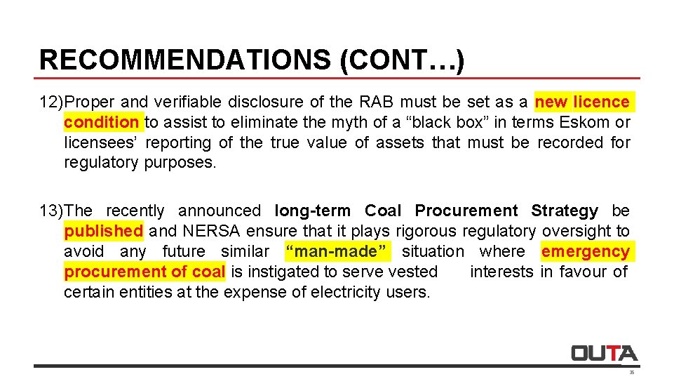 RECOMMENDATIONS (CONT…) 12)Proper and verifiable disclosure of the RAB must be set as a