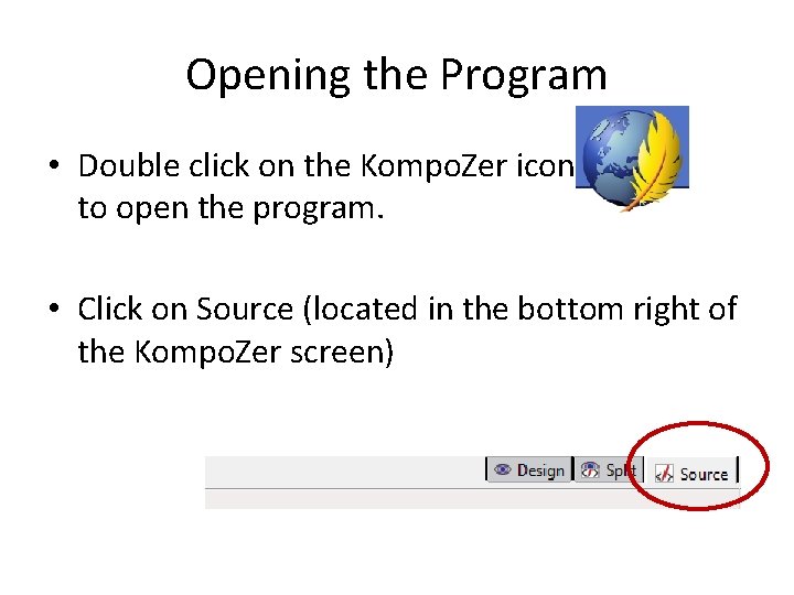 Opening the Program • Double click on the Kompo. Zer icon to open the