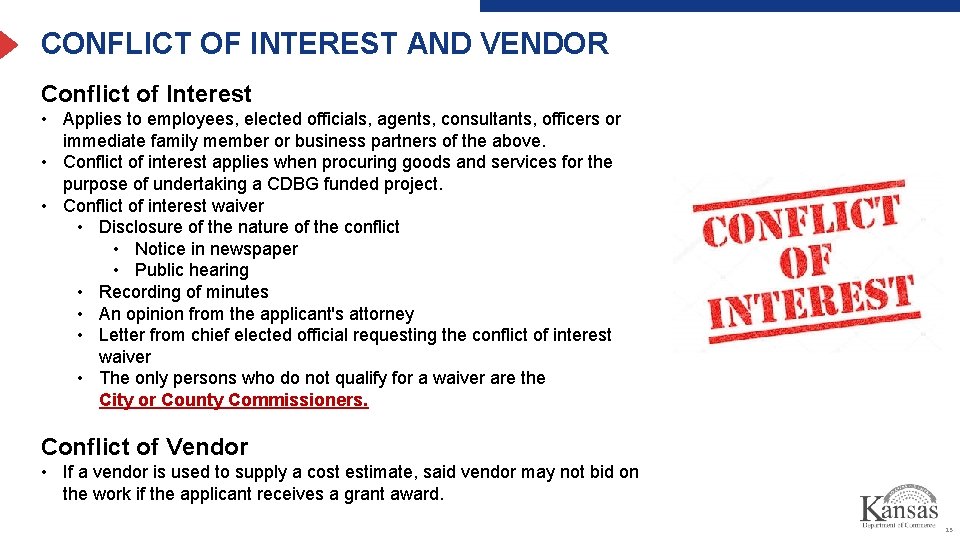CONFLICT OF INTEREST AND VENDOR Conflict of Interest • Applies to employees, elected officials,