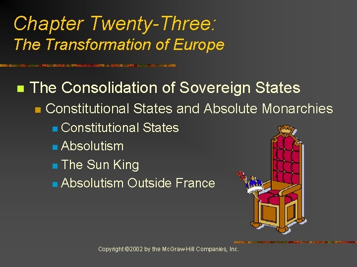 Chapter Twenty-Three: The Transformation of Europe n The Consolidation of Sovereign States n Constitutional