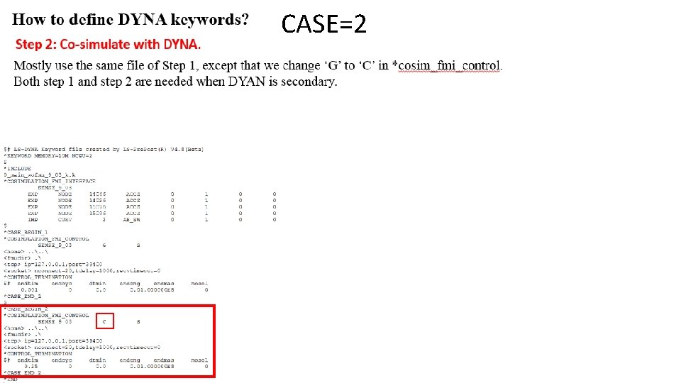 CASE=2 