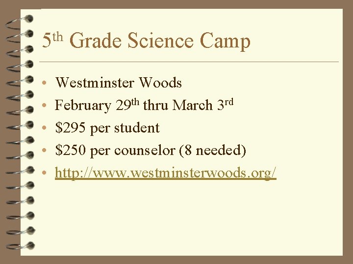 th 5 • • • Grade Science Camp Westminster Woods February 29 th thru