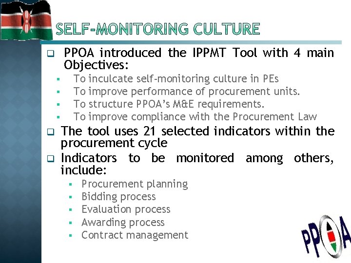 PPOA introduced the IPPMT Tool with 4 main Objectives: q To To § §
