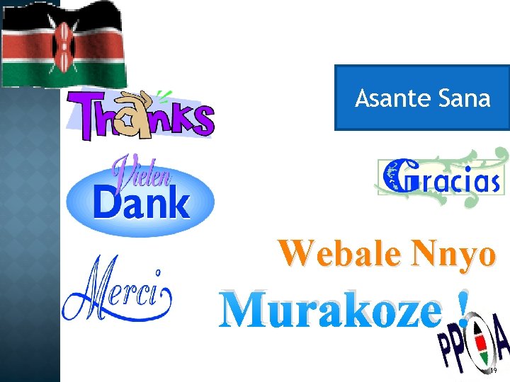 Asante Sana Webale Nnyo Murakoze ! 19 