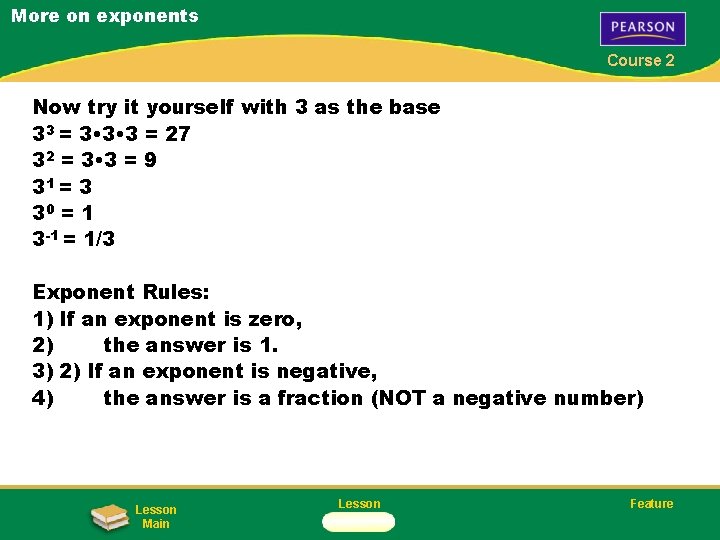More on exponents Course 2 Now try it yourself with 3 as the base
