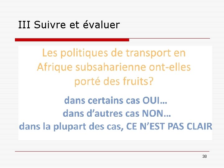 III Suivre et évaluer 38 