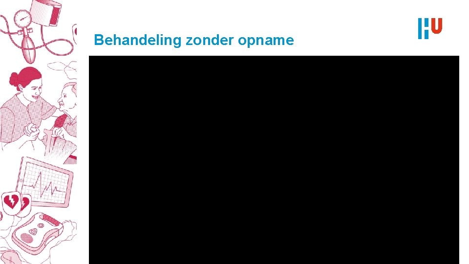 Behandeling zonder opname 