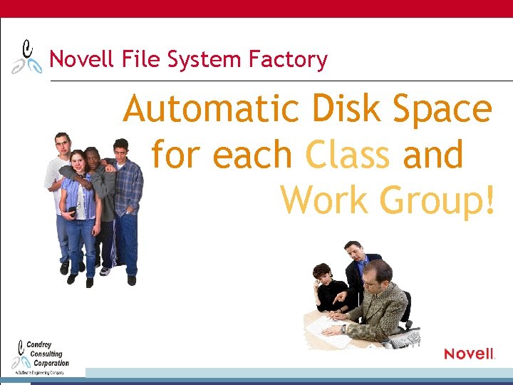 Novell File System Factory Automatic Disk Space for each Class and Work Group! 