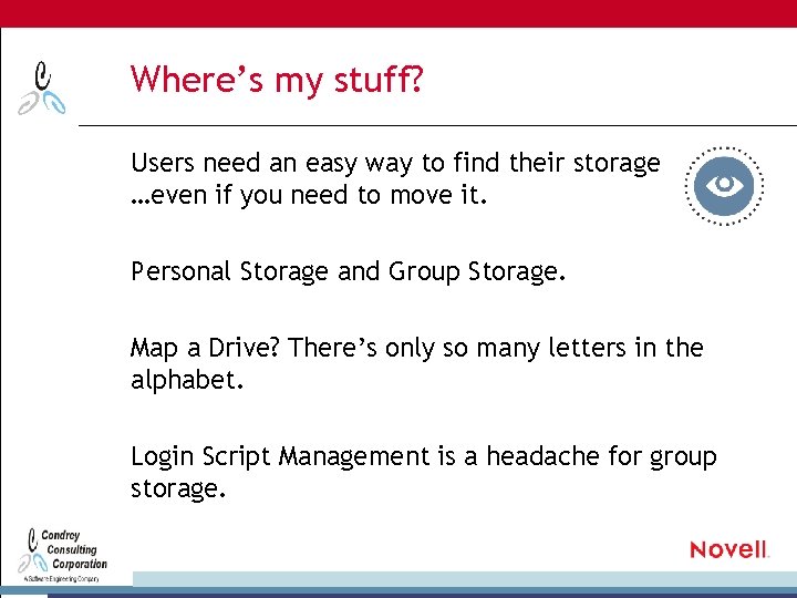 Where’s my stuff? Users need an easy way to find their storage …even if