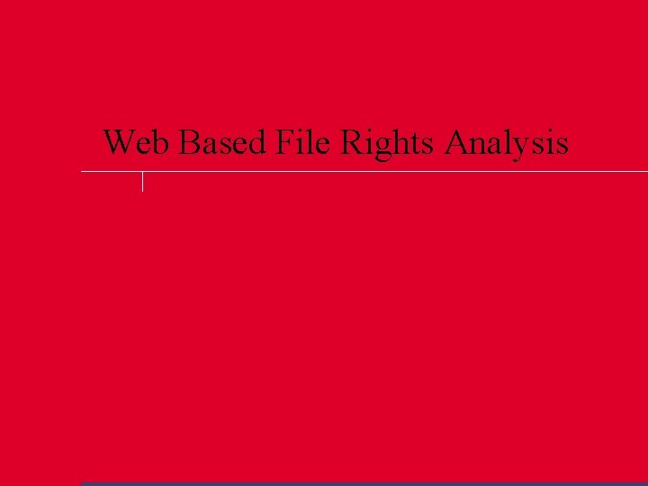 Web Based File Rights Analysis 