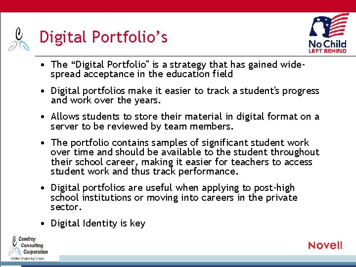 Digital Portfolio’s • The “Digital Portfolio" is a strategy that has gained widespread acceptance