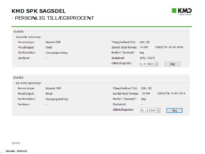 KMD SPK SAGSDEL - PERSONLIG TILLÆGSPROCENT ©KMD _ Internal - KMD A/S 