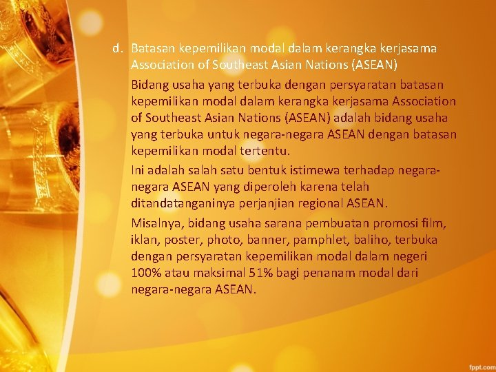 d. Batasan kepemilikan modal dalam kerangka kerjasama Association of Southeast Asian Nations (ASEAN) Bidang