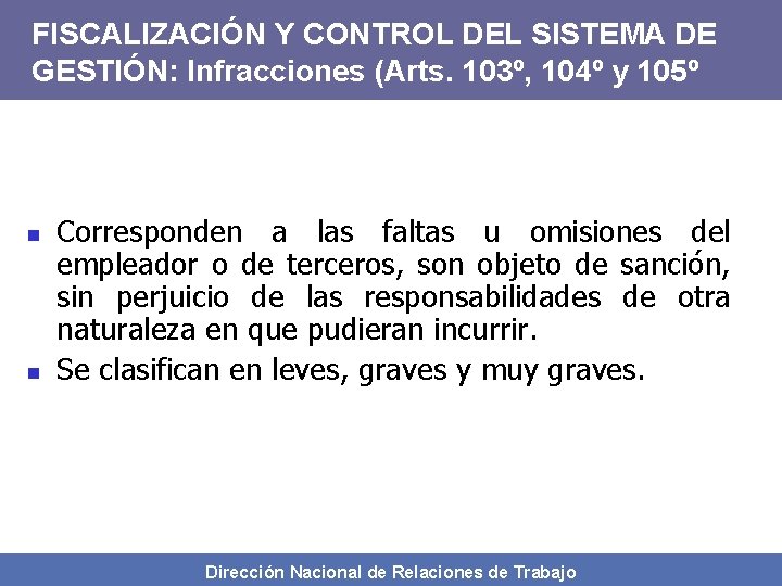 FISCALIZACIÓN Y CONTROL DEL SISTEMA DE GESTIÓN: Infracciones (Arts. 103º, 104º y 105º n