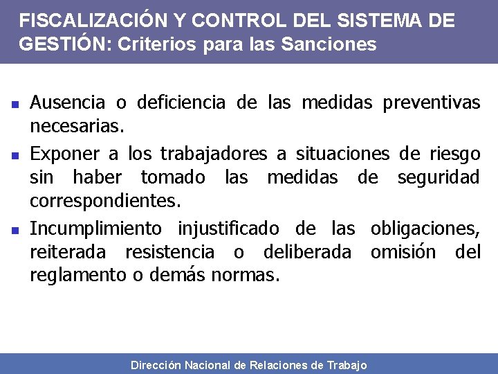 FISCALIZACIÓN Y CONTROL DEL SISTEMA DE GESTIÓN: Criterios para las Sanciones n n n