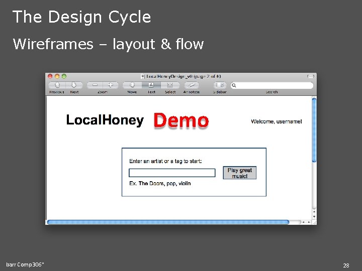 The Design Cycle Wireframes – layout & flow Demo barr Comp 306" 28 