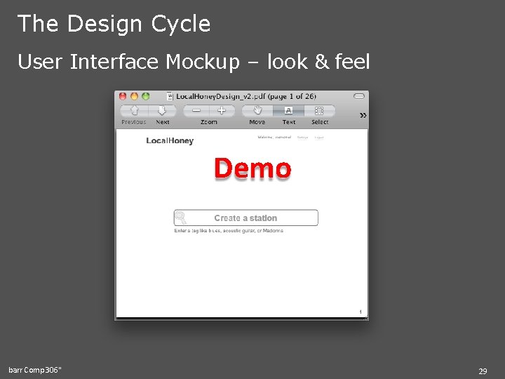 The Design Cycle User Interface Mockup – look & feel Demo barr Comp 306"