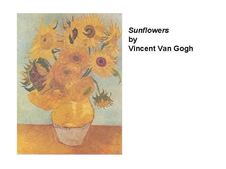 Sunflowers by Vincent Van Gogh 