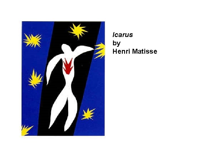 Icarus by Henri Matisse 