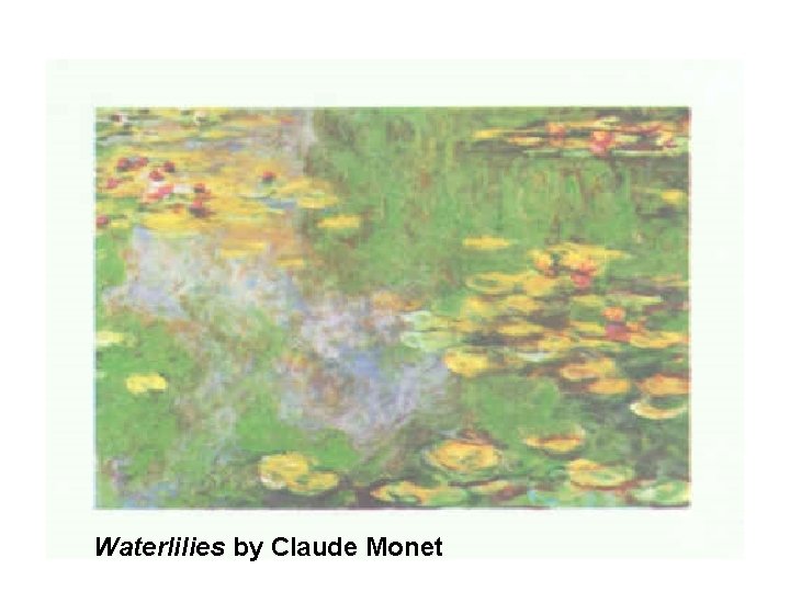 Waterlilies by Claude Monet 