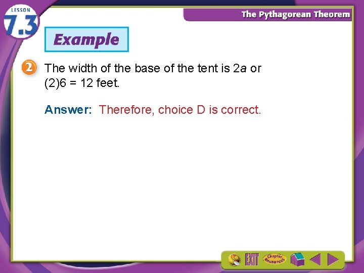 The width of the base of the tent is 2 a or (2)6 =