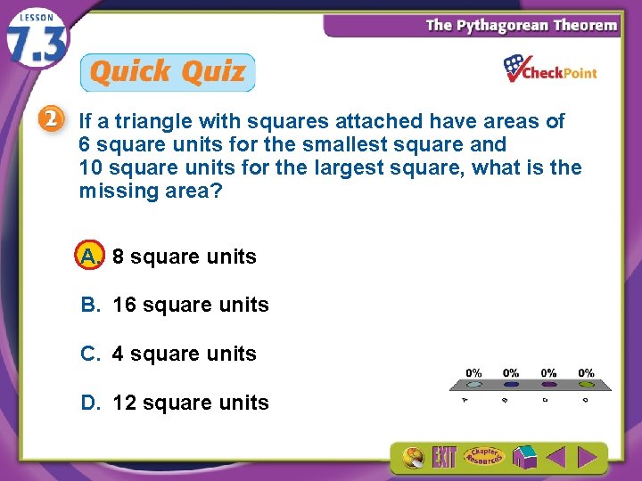 If a triangle with squares attached have areas of 6 square units for the