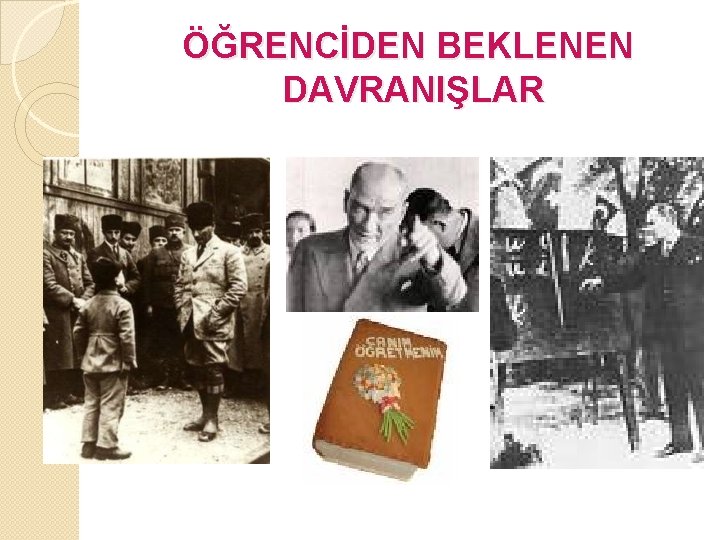 ÖĞRENCİDEN BEKLENEN DAVRANIŞLAR 