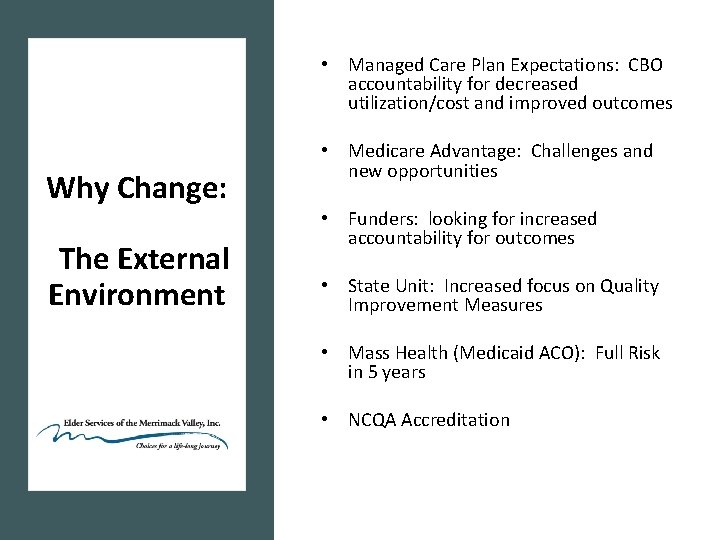  • Managed Care Plan Expectations: CBO accountability for decreased utilization/cost and improved outcomes
