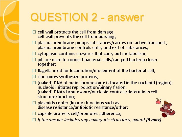 QUESTION 2 - answer � � � � � cell wall protects the cell