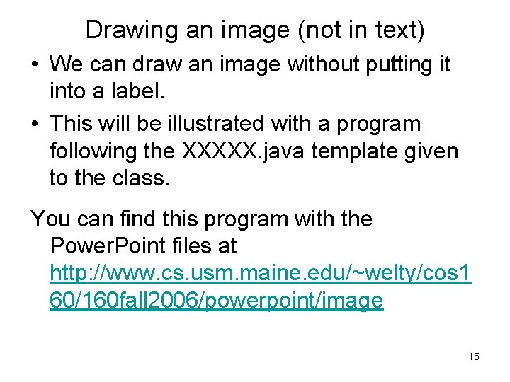 Drawing an image (not in text) • We can draw an image without putting Drawing an image (not in text) • We can draw an image without putting