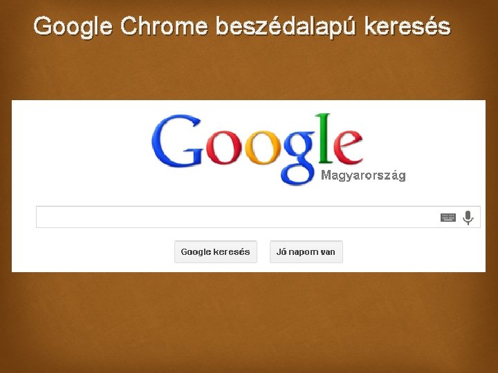 Google Chrome beszédalapú keresés 