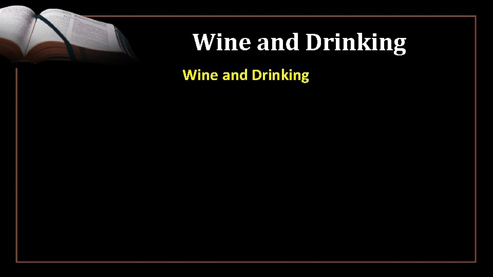 Wine and Drinking 