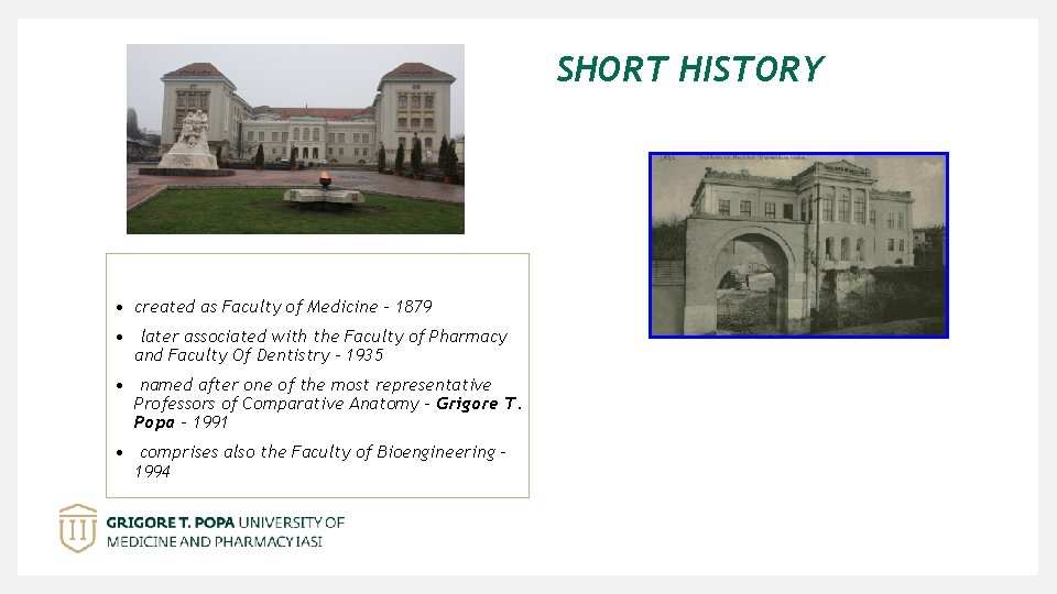 SHORT HISTORY • created as Faculty of Medicine – 1879 • later associated with