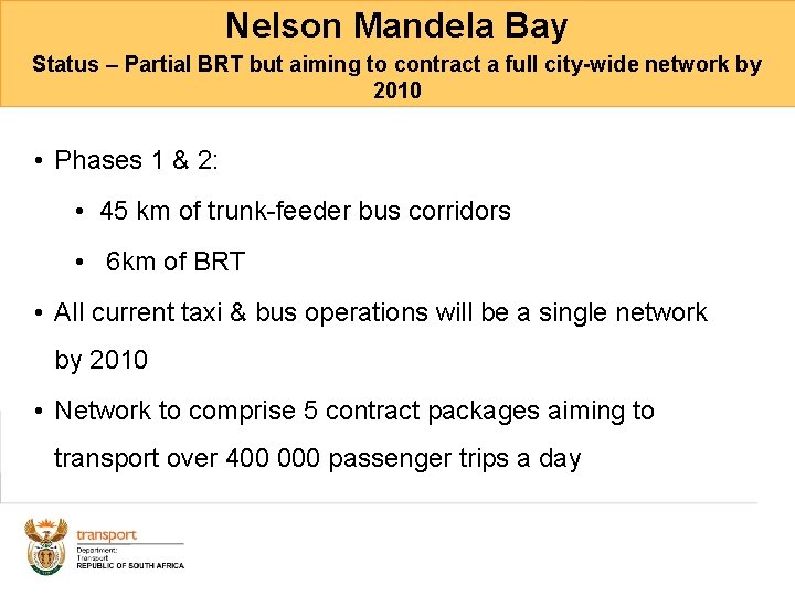 Nelson Mandela Bay Status – Partial BRT but aiming to contract a full city-wide