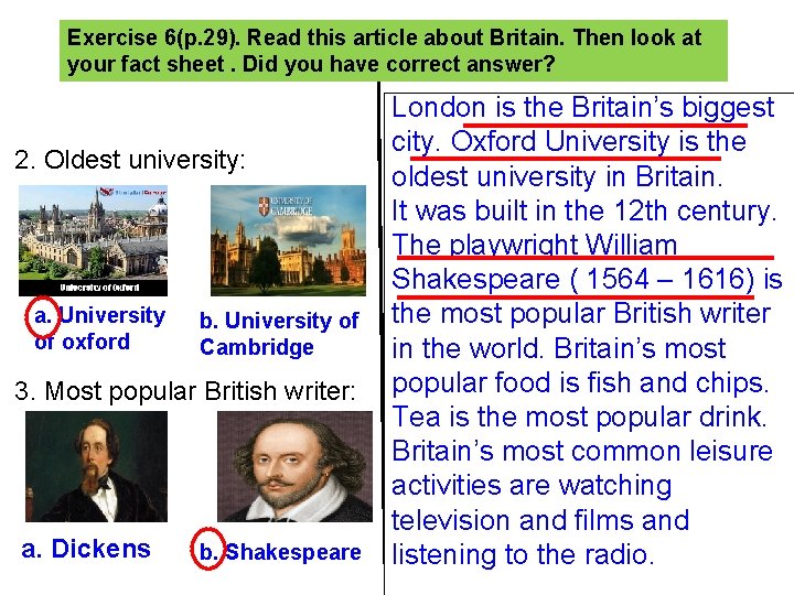 Exercise 6(p. 29). Read this article about Britain. Then look at your fact sheet.